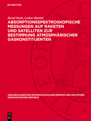 cover image of Absorptionsspektroskopische Messungen auf Raketen und Satelliten zur Bestimmung atmosphärischer Gaskonstituenten